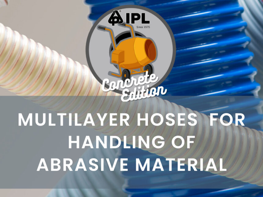 MULTILAYER HOSES FOR ABRASIVE MATERIAL